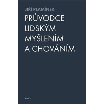 Průvodce lidským myšlením a chováním Plamínek Jiří CZ