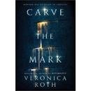 Carve The Mark - Roth Veronica