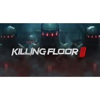 Killing Floor 3