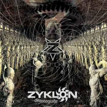 Zyklon: Disintegrate LP