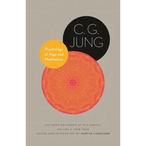 Psychology of Yoga and Meditation | C. G. Jung, John Peck, Heather Mccartney, Martin Liebscher (ISBN: 9780691217857)