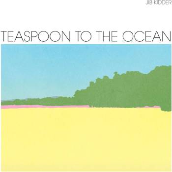 Jib Kidder - Teaspoon To The Ocean (LP) (0887833004111)