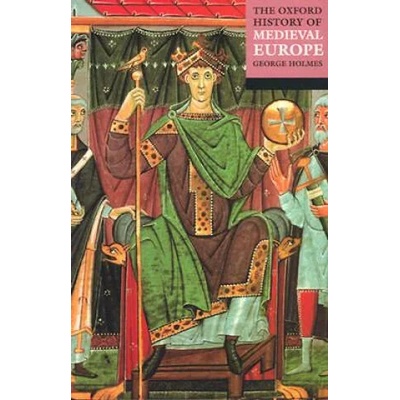 Oxford History of Medieval Europe | George Holmes