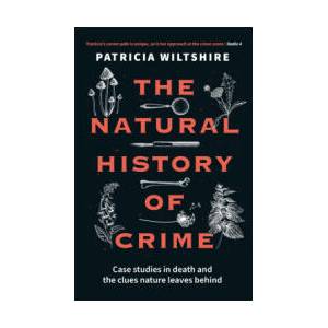The Natural History of Crime | Patricia Wiltshire (2025)