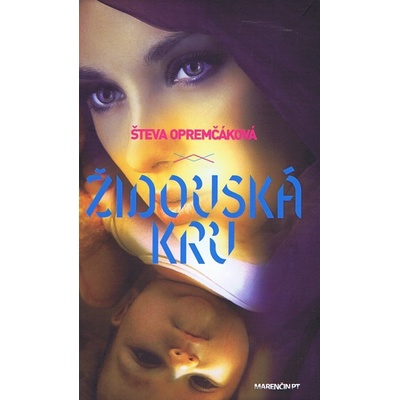 Židovská krv - Števa Opremčáková