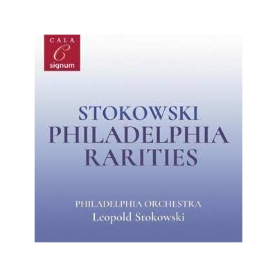 Leopold Stokowski - Stokowski Philadelphia Rarities CD