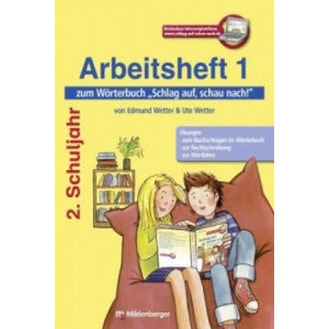 Arbeitsheft 1 zum Wörterbuch, 2. Schuljahr | Edmund Wetter, Ute Wetter (2013)