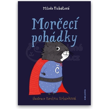 Morčecí pohádky - Kubátová Milada