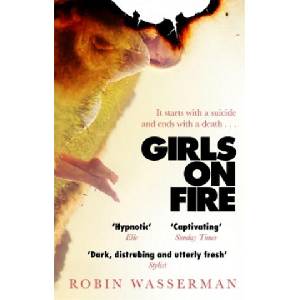 Girls on Fire | Robin Wasserman (ISBN: 9780349141312)