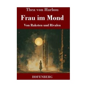 Frau im Mond (ISBN: 9783743751774)