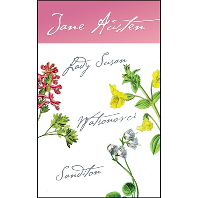 Lady Susan, Watsonovci, Sanditon - Austenová Jane