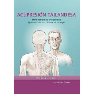 Acupresion Tailandesa | Noam Tyroler, Sosa Isidro