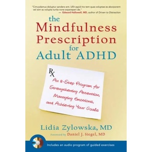 Mindfulness Prescription for Adult ADHD | Lidia Zylowska (2012)
