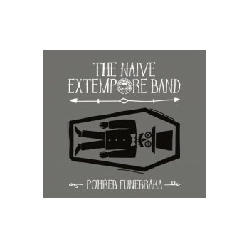 Naive Extempore Band - Pohřeb funebráka / Digipack CD