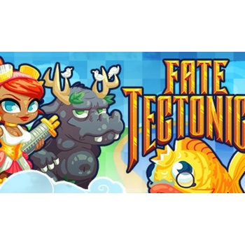 Fate Tectonics
