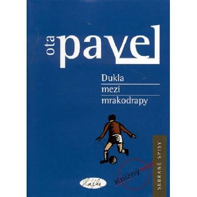 Dukla mezi mrakodrapy Ota Pavel CZ