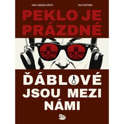 Peklo je prázdné, ďáblové jsou mezi námi [Bardiaux-Vaiente Marie]