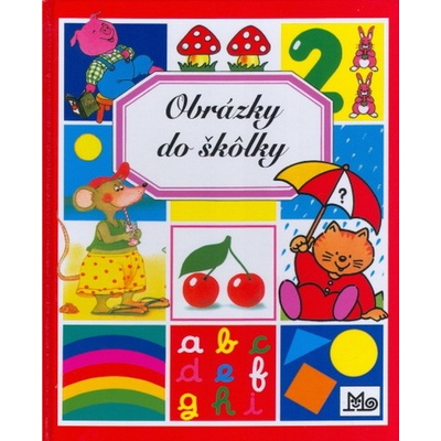 Obrázky do škôlky - 3.vydanie