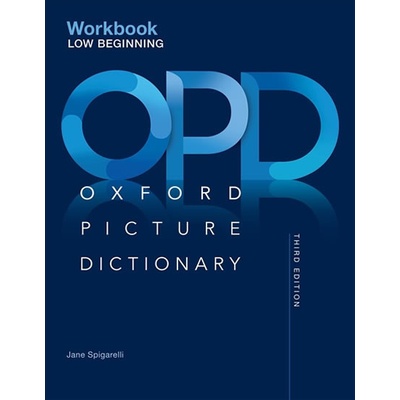 Oxford Picture Dictionary Third Ed. Low-Beginning Workbook