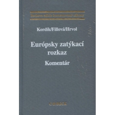 EURÓPSKY ZATÝKACÍ ROZKAZ. KOMENTÁR