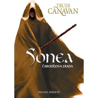 Sonea: Čarodějova zrada - Trudi Canavan