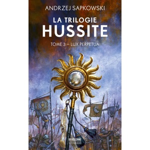 La Trilogie hussite, T3 : Lux Perpetua | Andrzej Sapkowski (2024)