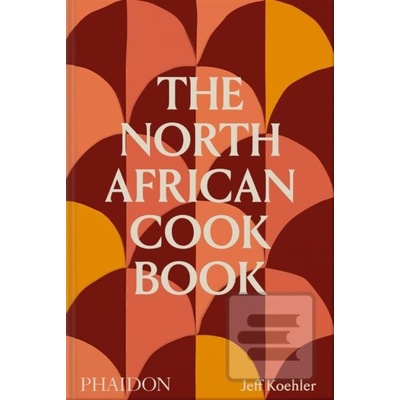 The North African Cookbook