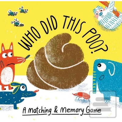 Who Did This Poo : An Animal Mat…