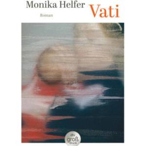 Vati | Monika Helfer (ISBN: 9783423254540)