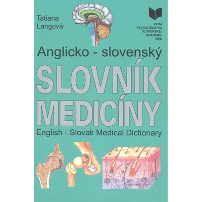 Anglicko - slovenský slovník medicíny - Tatiana Langová