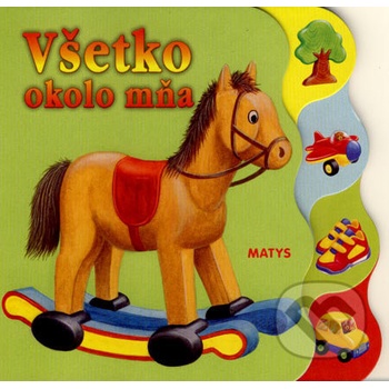 Všetko okolo mňa -