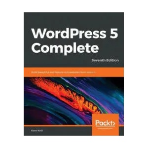WordPress 5 Complete | Karol Krol (ISBN: 9781789532012)