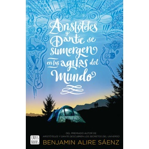 Aristóteles y Dante se sumergen en las aguas del mundo | BENJAMIN ALIRE SAENZ (2022)