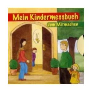 Mein Kindermessbuch zum Mitmachen | Irmgard Partmann, Marika Blau (2008)