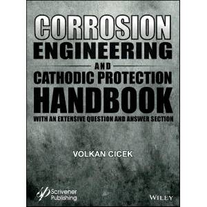 Corrosion Engineering and Cathodic Protection Handbook | Volkan Cicek (ISBN: 9781119283751)