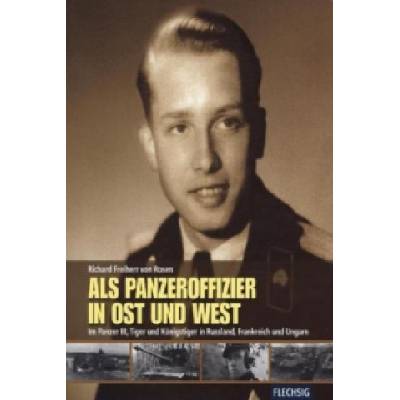 Als Panzeroffizier in Ost und West | Richard von Rosen