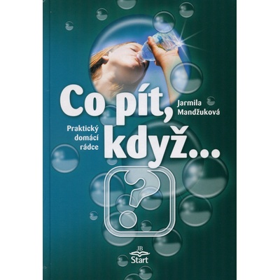 Co pít, když- Jarmila Mandžuková