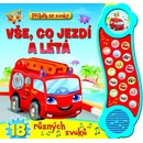 Příběh se zvuky Vše, co jezdí a létá