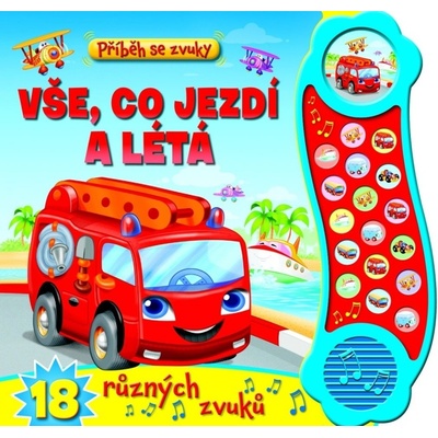 Příběh se zvuky Vše, co jezdí a létá