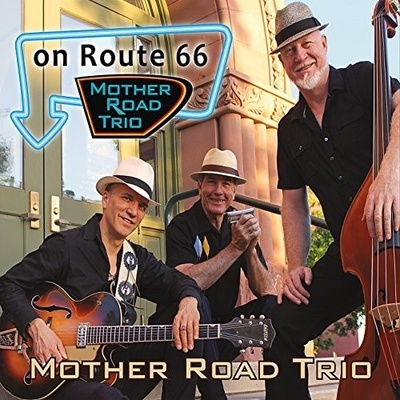 On Route 66 - Mother Road Trio CD