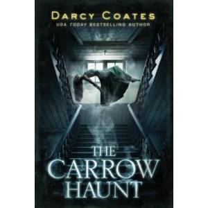 The Carrow Haunt | Darcy Coates (ISBN: 9781728221724)