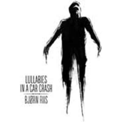 Riis Bjorn - Lullabies In A Car Crash CD