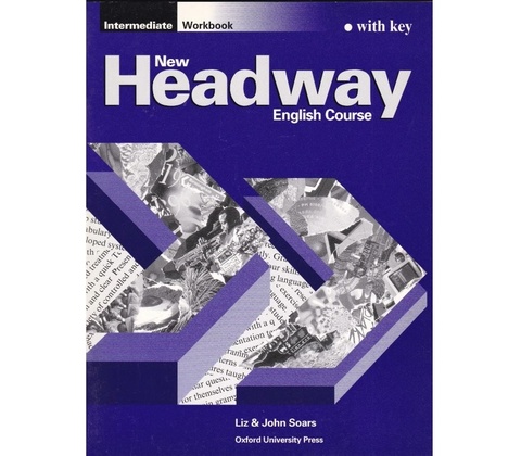 New Headway Intermediate Workbook with key