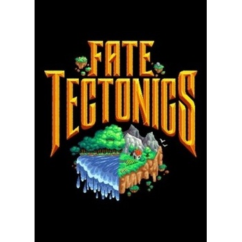 Fate Tectonics