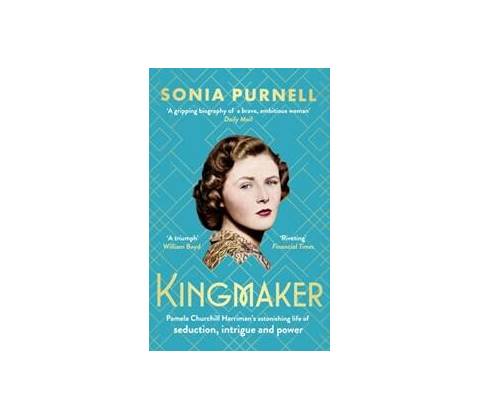 Kingmaker - Sonia Purnell