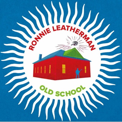 Ronnie Leatherman - OLD SCHOOL Vinyl