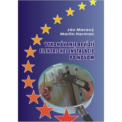 Vykonávanie revízií elektrickej inštalácie po novom