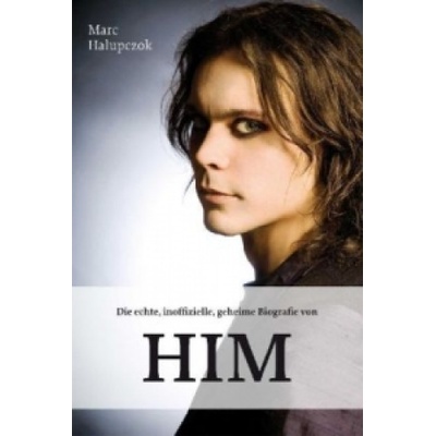 Die echte, inoffizielle, geheime Biografie von HIM