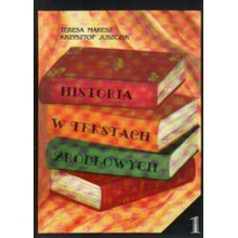 Historia w tekstach źródłowych T.1