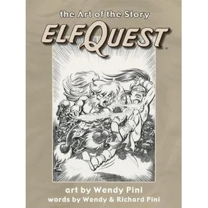Elfquest: The Art of the Story | Wendy Pini, Richard Pini (ISBN: 9781933865867)